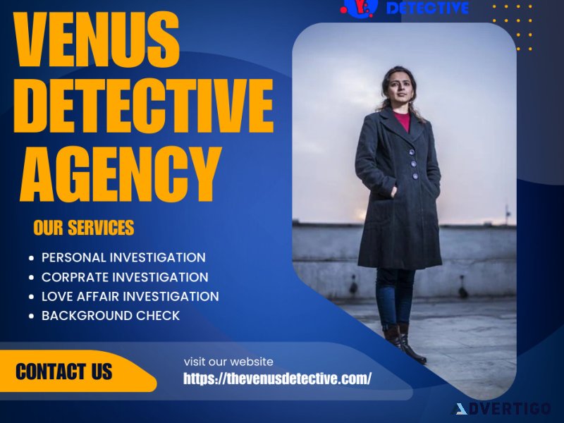 Venus detective agency – best female & private detective service