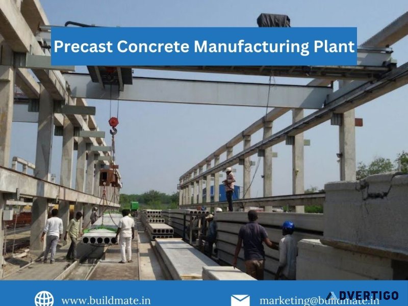 Precast concrete manufacturing plant | +91 76759 89961 | buildma