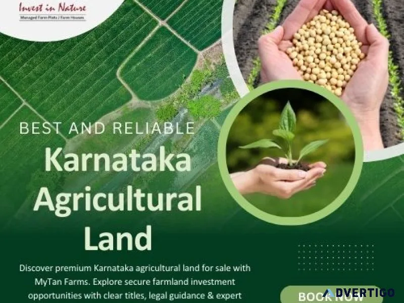 Grow your future with karnataka agricultural land