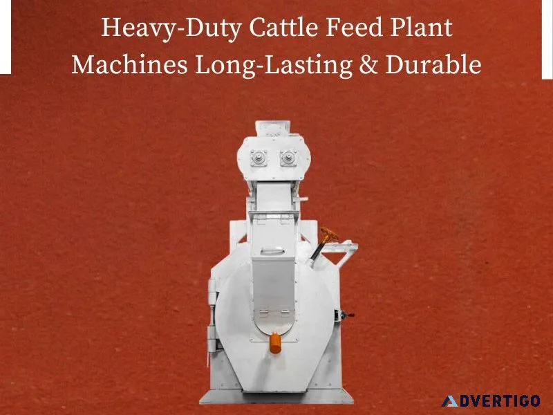 Heavy-duty cattle feed plant machines – long-lasting & durable