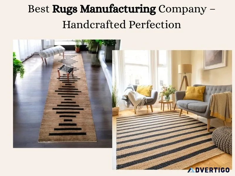 Best rugs manufacturing company – handcrafted perfection