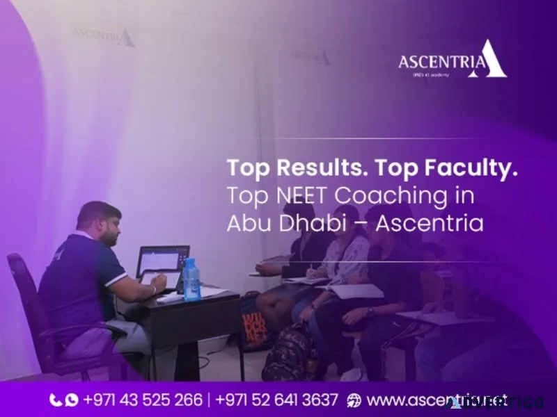 Ascentria |most focused neet coaching in abu dhabi