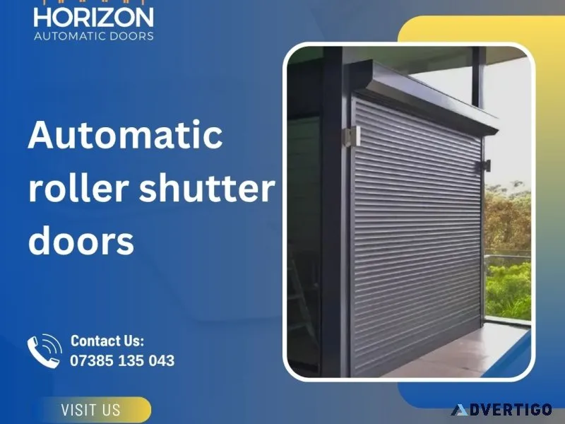 Upgrade your premises with automatic roller shutter doors