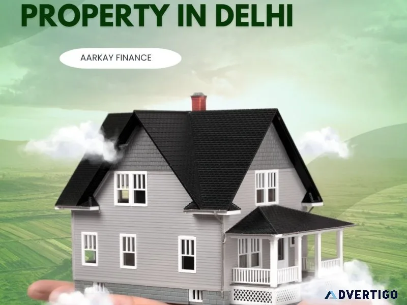 Get quick loan against gpa property in delhi – aarkay finance