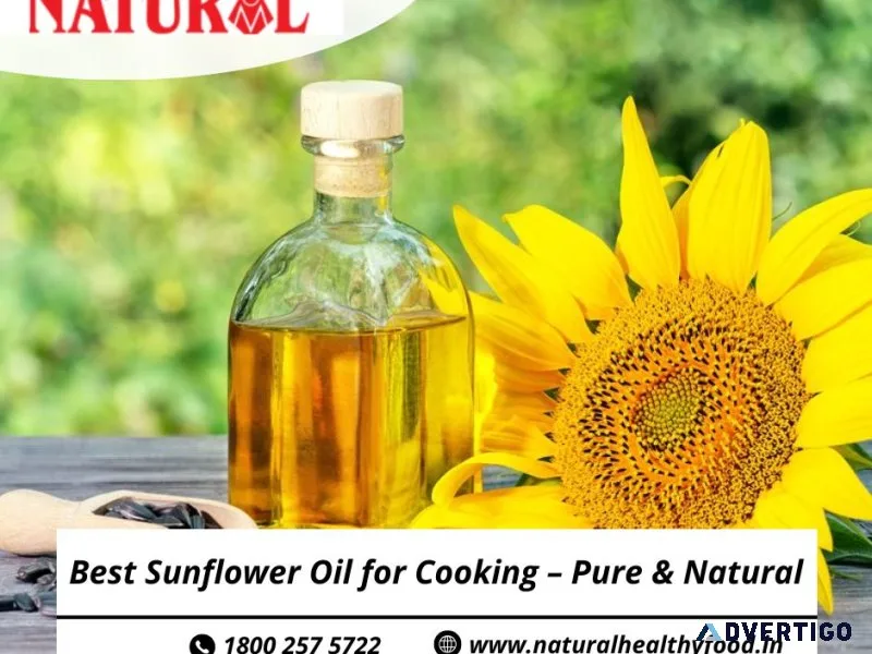 Best sunflower oil for cooking – pure & natural