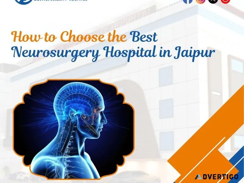 How to choose the best neurosurgery hospital in jaipur