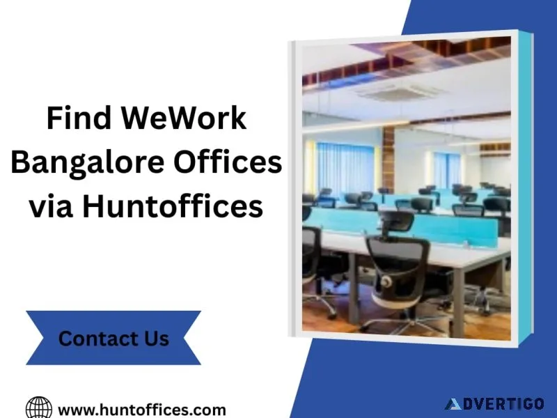 Find wework bangalore offices via huntoffices