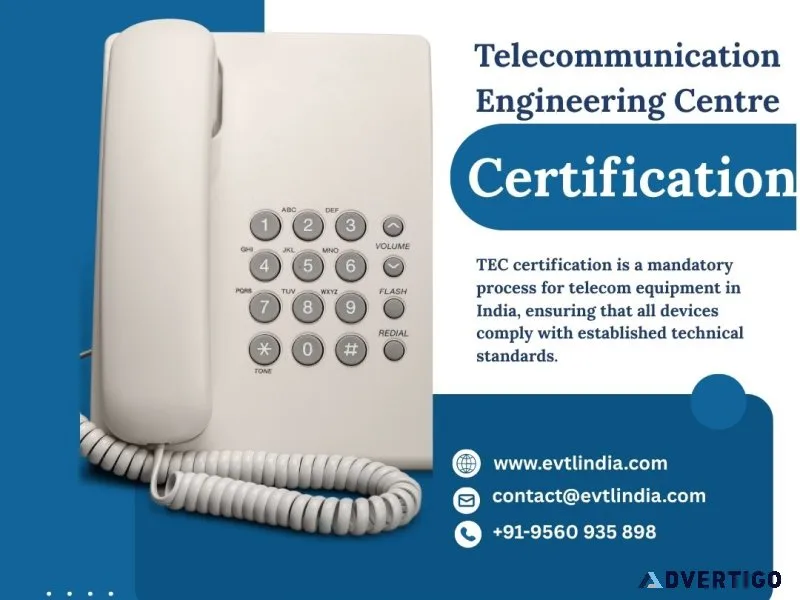 Navigate telecom approvals with ease – tec certification made si