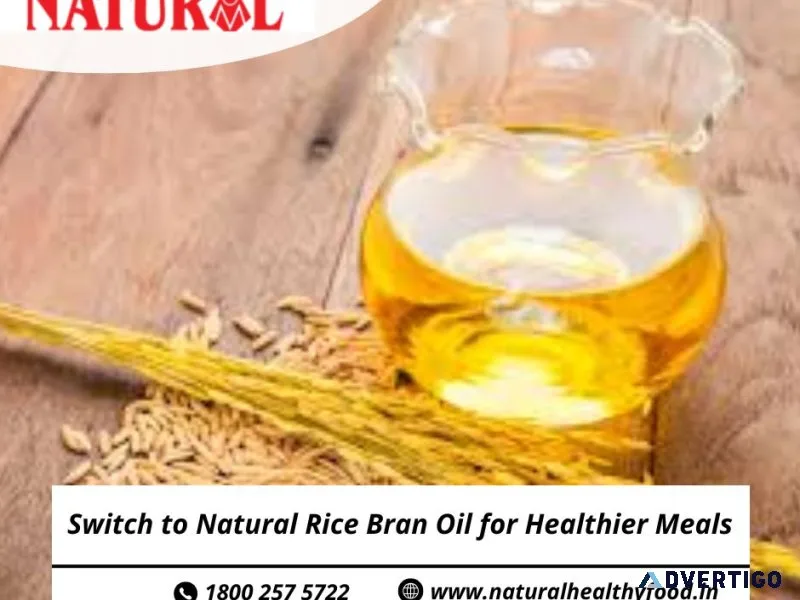 Switch to natural rice bran oil for healthier meals