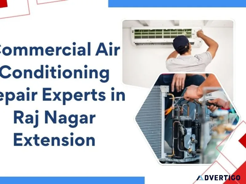 Top commercial air conditioning repair experts in raj nagar