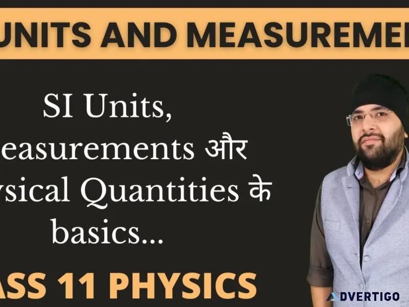 Basics of units and measurements class 11 physics iit jee mains