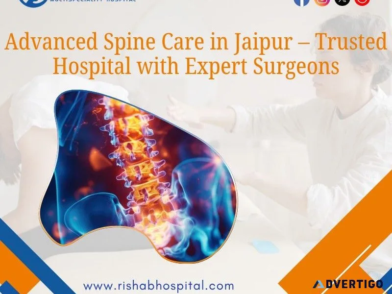 Advanced spine care in jaipur – trusted hospital with expert sur