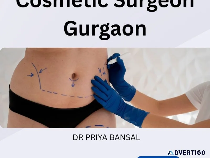 Trusted cosmetic surgeon in gurgaon – dr priya bansal