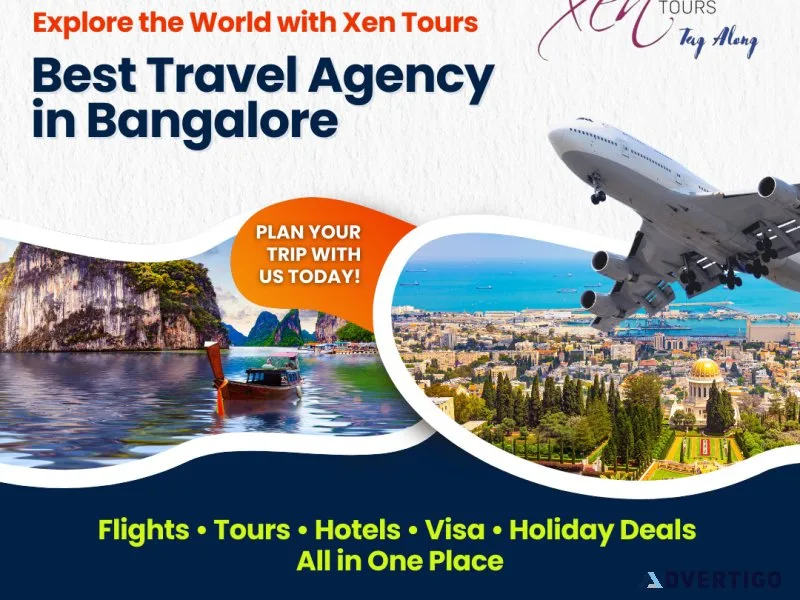 Best travel agency in bangalore – xen tours for unforgettable jo