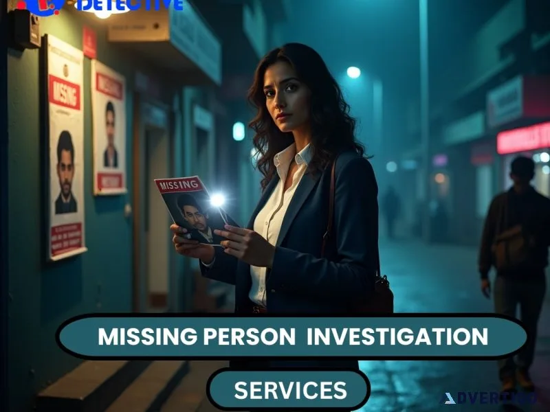 Missing person investigation in delhi – hire the best detective