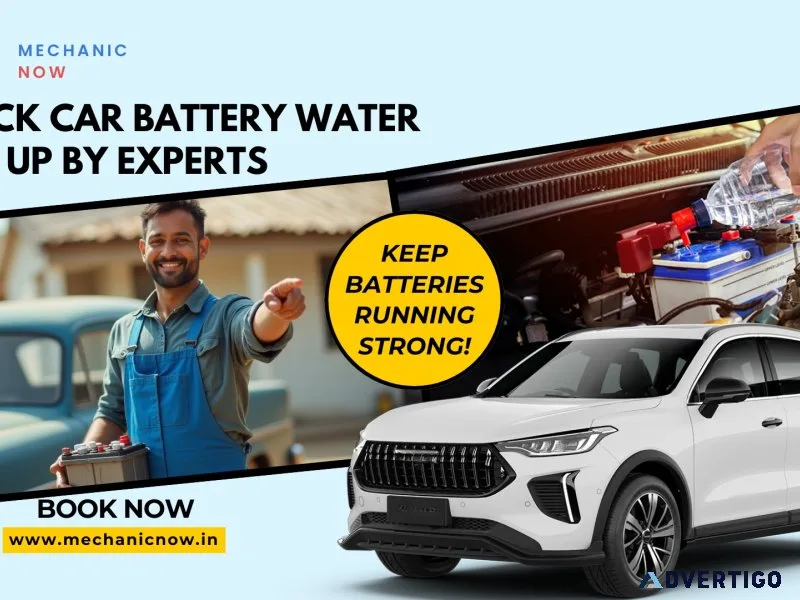 Get car battery water top up service fast