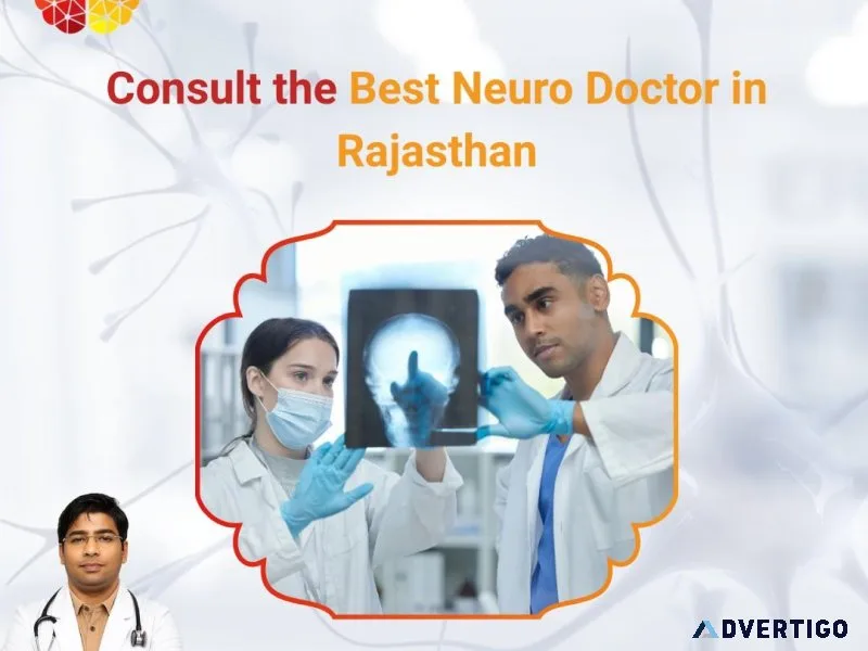 Consult the best neuro doctor in rajasthan – affordable & reliab
