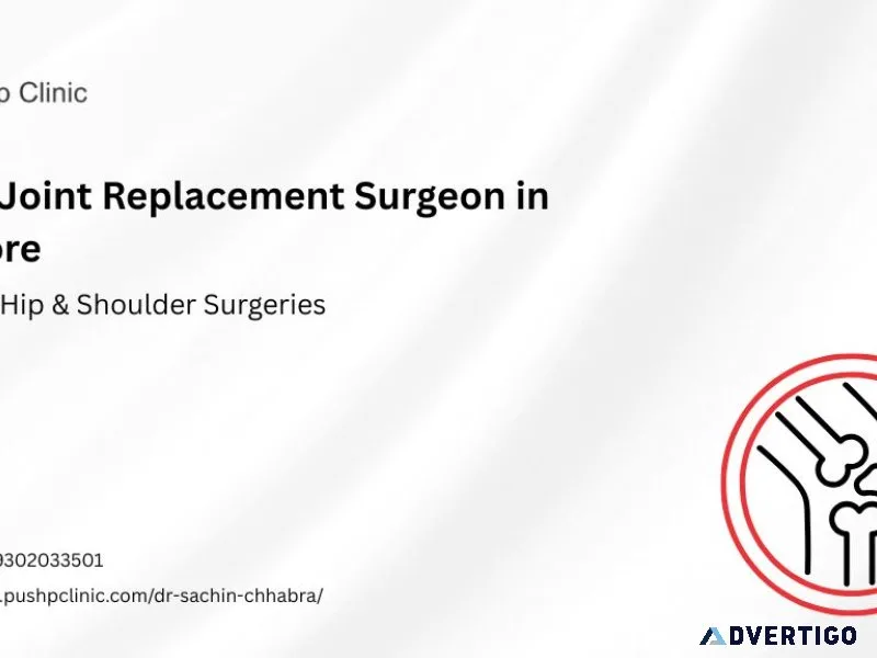 Joint replacement surgeon in indore - dr sachin chhabra