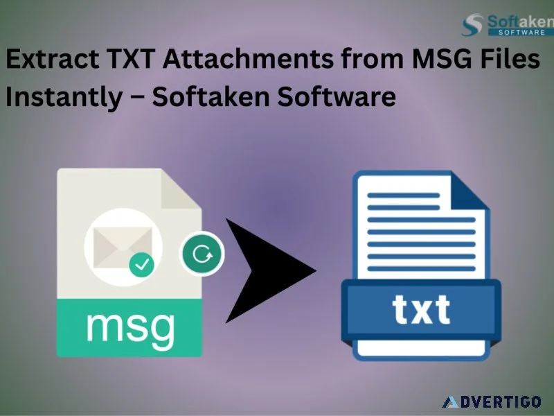 Extract txt attachments from msg files instantly – softaken soft