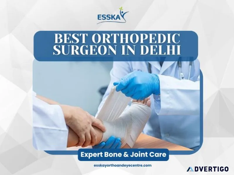 Best orthopedic surgeon in delhi | expert bone & joint care