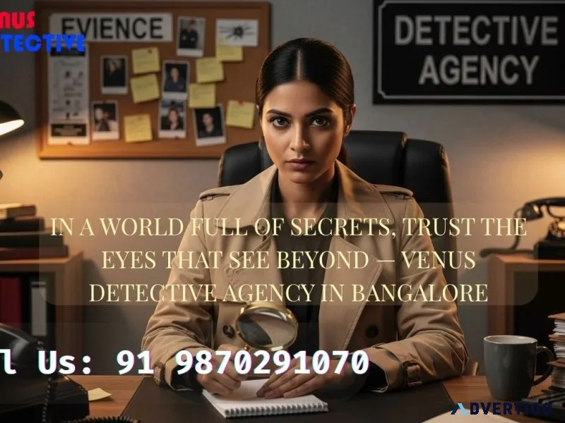 Best private detective agency in bangalore – venus detective