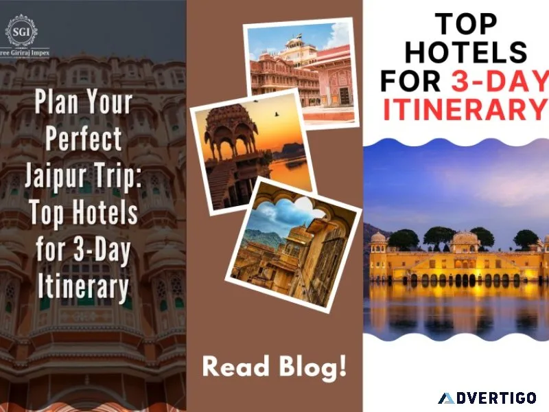 Book the best stay: top hotels for 3-day itinerary in jaipur