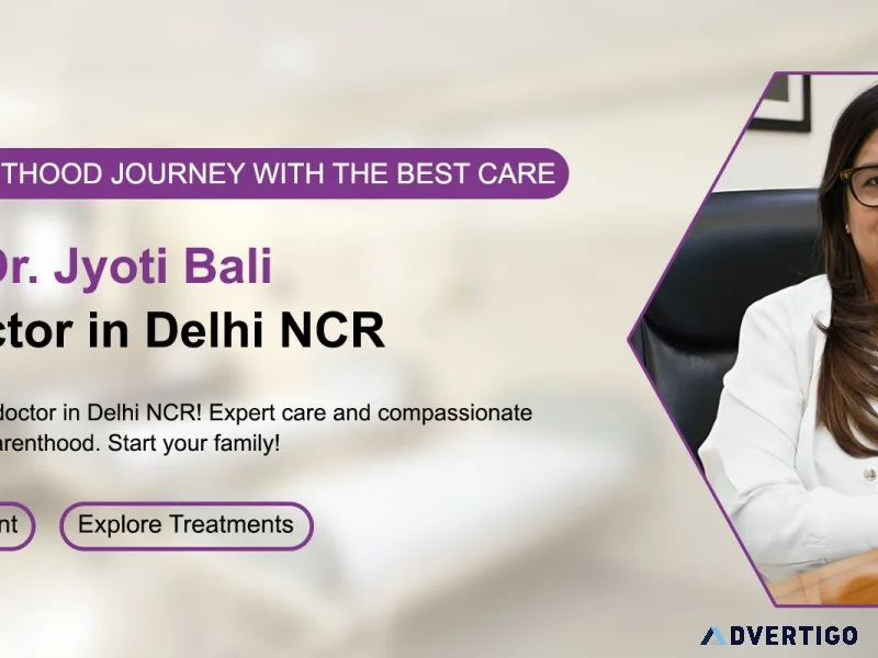 Best infertility treatment centre in delhi ncr – dr jyoti bali