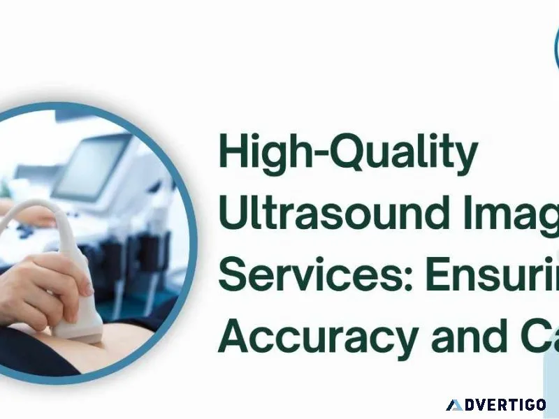 High-quality ultrasound imaging services: ensuring accuracy and
