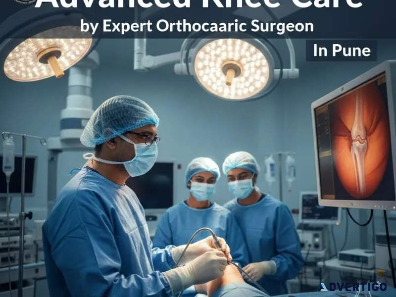 Advanced knee care by expert orthopaedic surgeon in pune