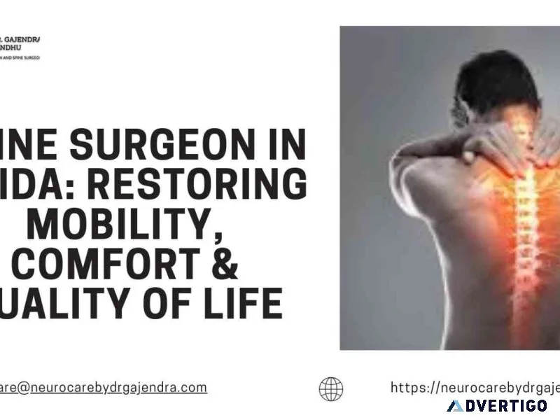 Spine surgeon in noida: restoring mobility, comfort & quality of