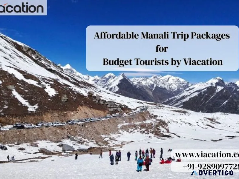 Affordable manali trip packages for budget tourists by viacation