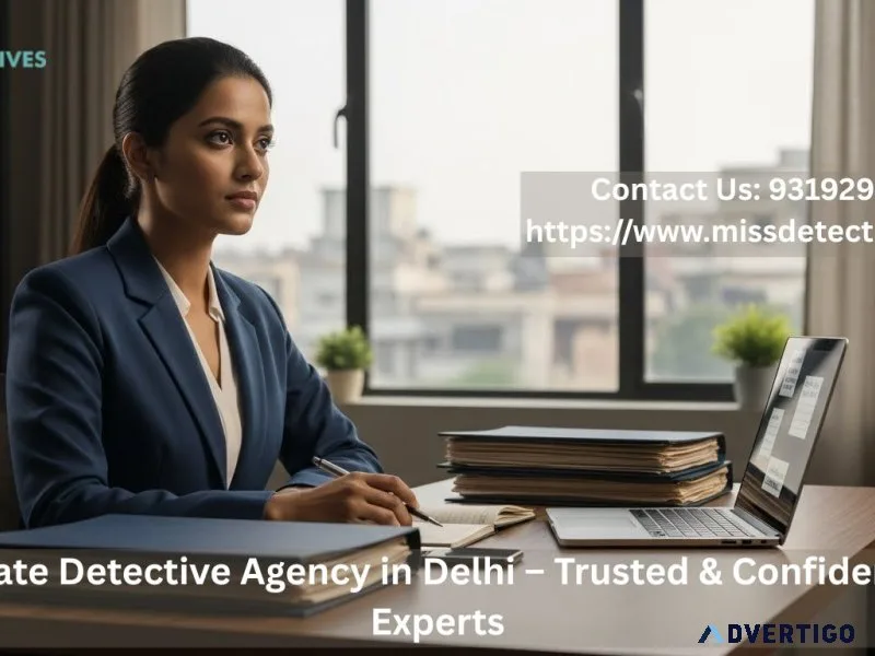 Private​‍​‌‍​‍‌​‍​‌‍​‍‌ detective agency in delhi