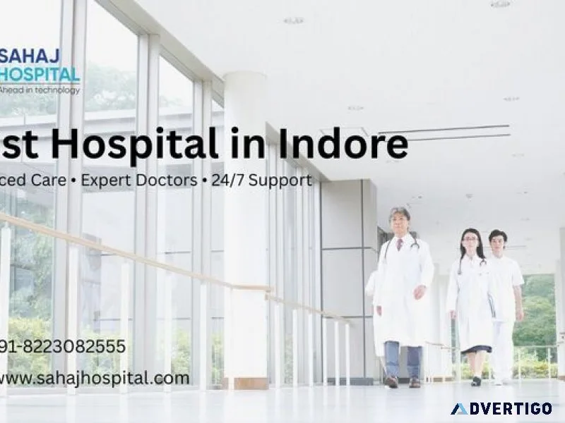 Best hospital in indore – sahaj hospital