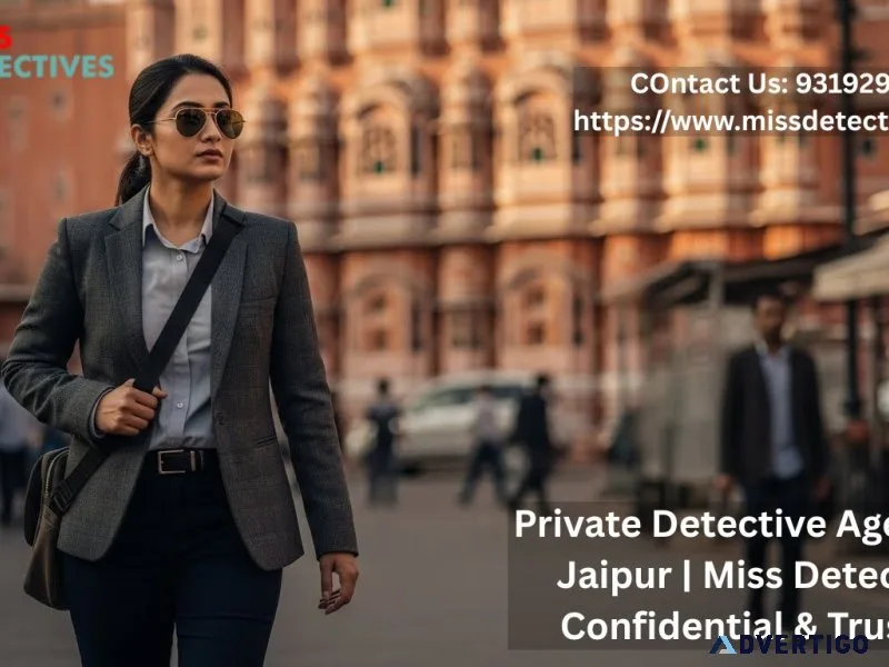 Private detective agency in jaipur | miss detective confidential