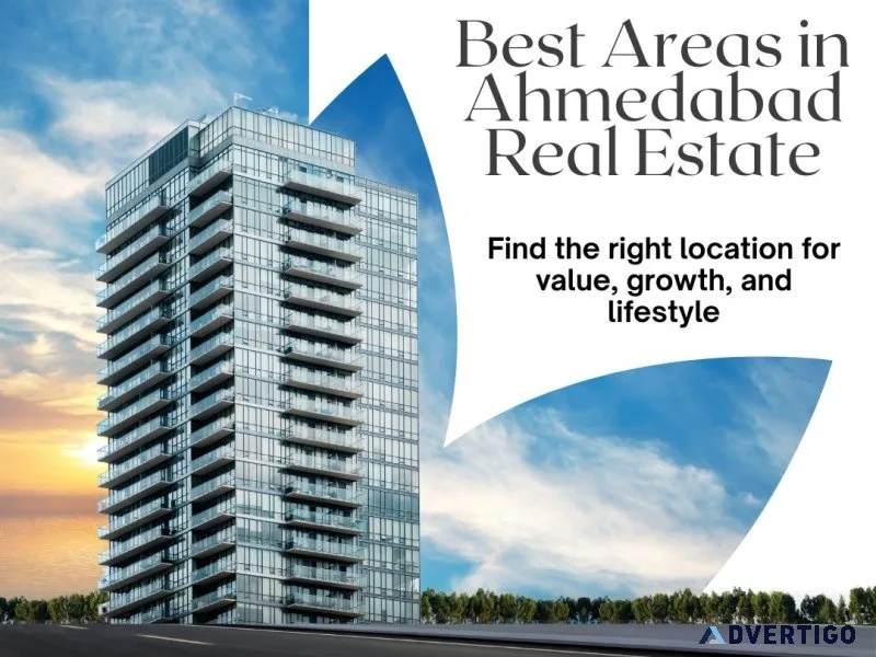 Best areas in ahmedabad real estate for smart homebuyers | star