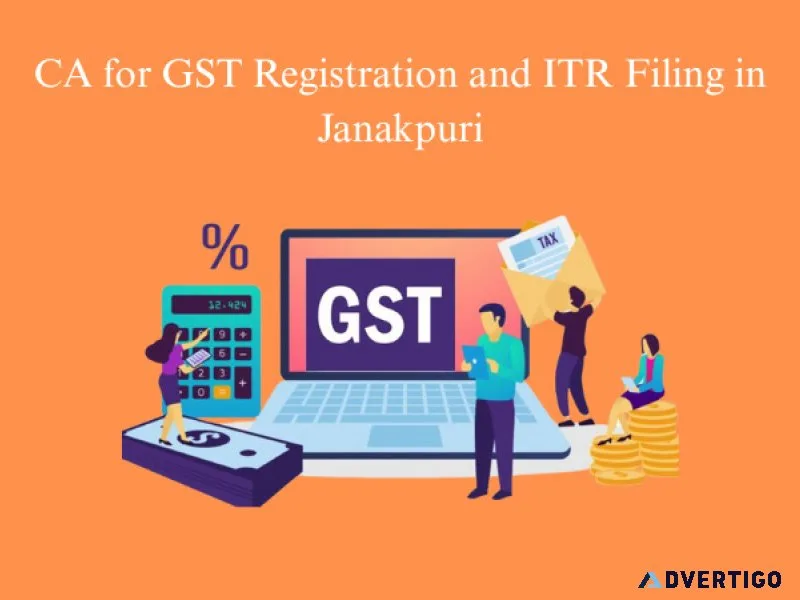 Ca for gst registration and itr filing in janakpuri