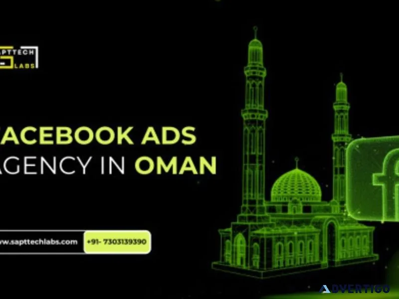 Best facebook ads agency in oman? get 3x roi with sapttech labs