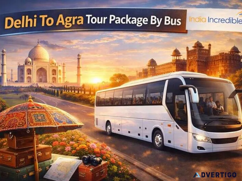 Most taken delhi to agra tour package by bus