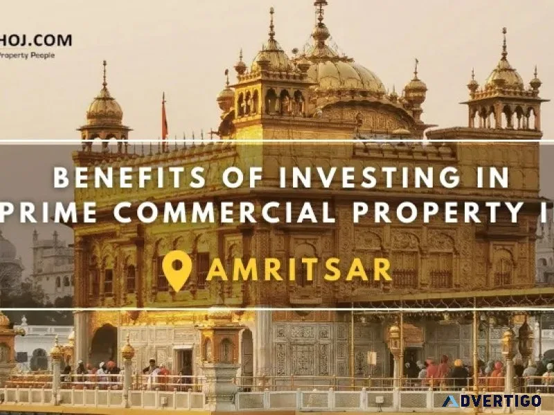 Amritsar’s commercial property market: a smart move for investor