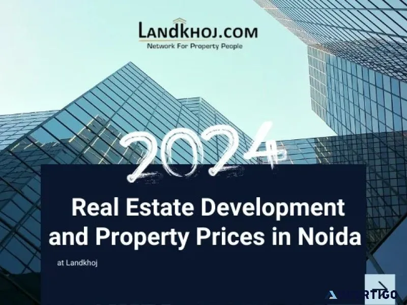 Noida real estate development and property prices outlook for 20