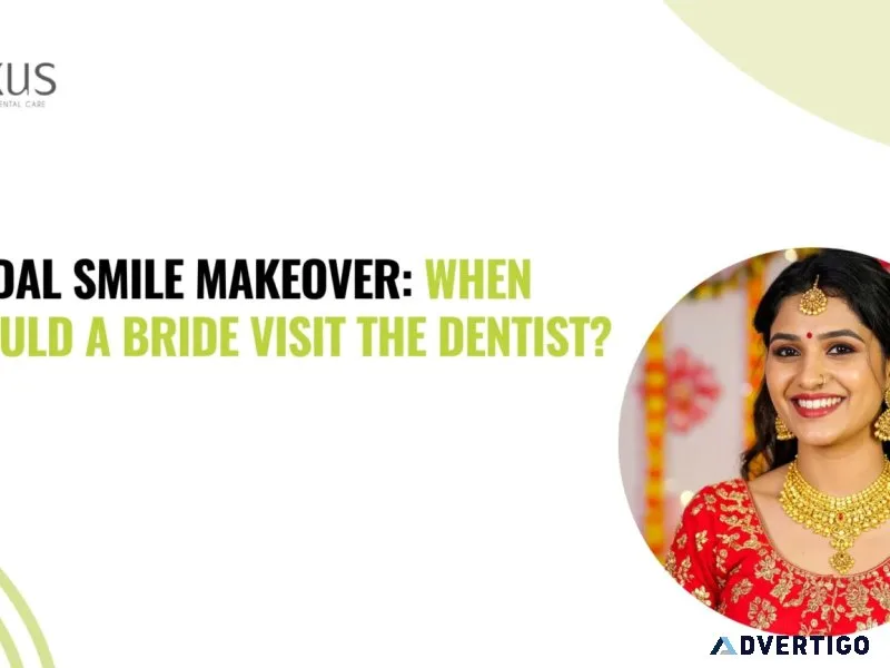 Bridal smile makeover when should a bride visit the dentist