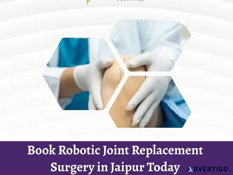 Book robotic joint replacement surgery in jaipur today