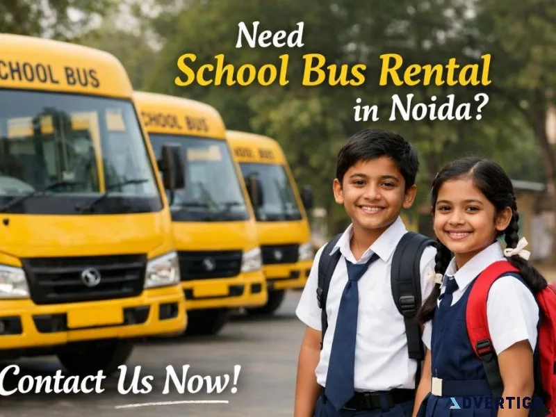 Need school bus rental in noida contact us now