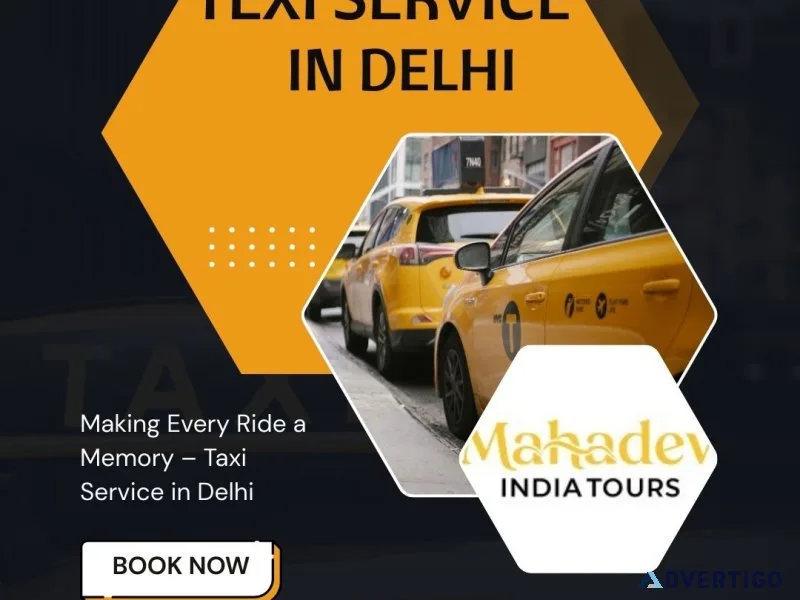 Reliable taxi service in delhi safe affordable cabs