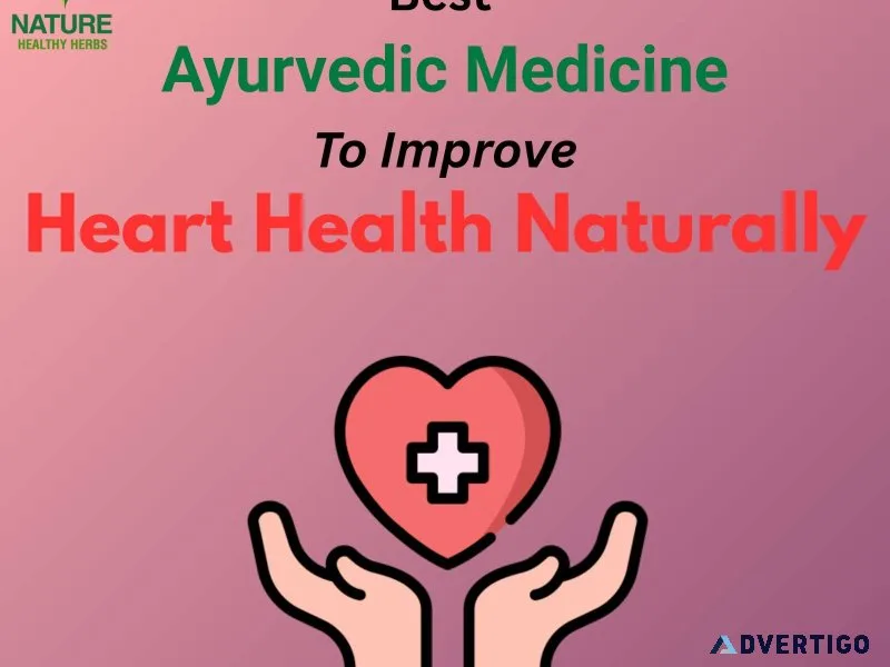 Best ayurvedic medicine to improve heart health naturally