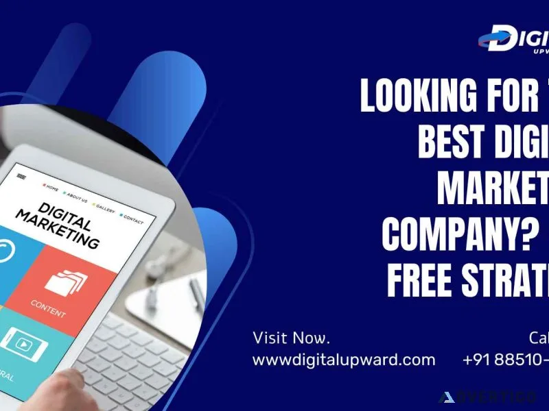 Looking for the best digital marketing company get free strateg