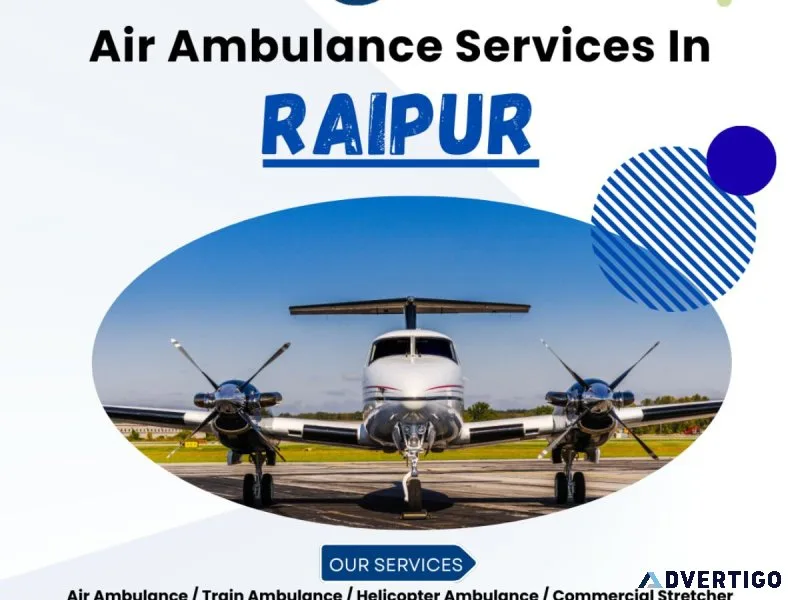 Air medical assistance in raipur fast