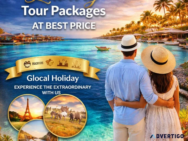 Book luxury tour packages at best price glocal holiday