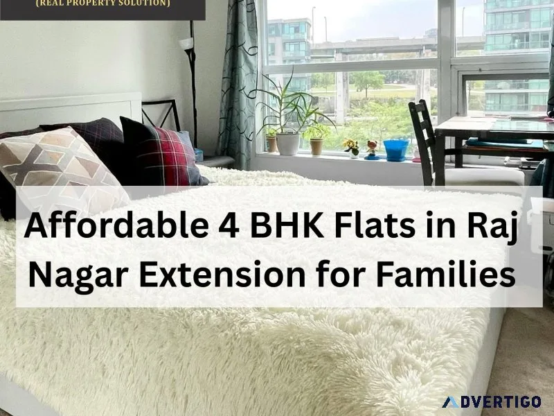 Affordable 4 bhk flats in raj nagar extension for families