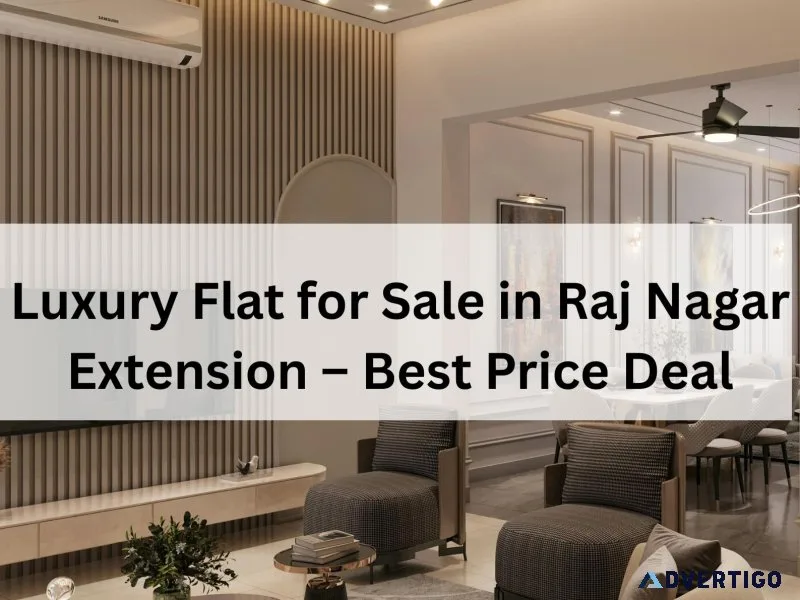 Luxury flat for sale in raj nagar extension best price deal